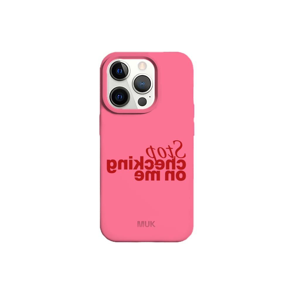 Funda de móvil Stop Checking - Pink