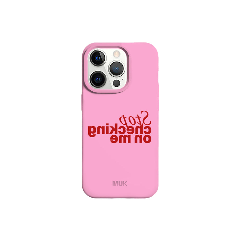 Funda de móvil Stop Checking - Pink