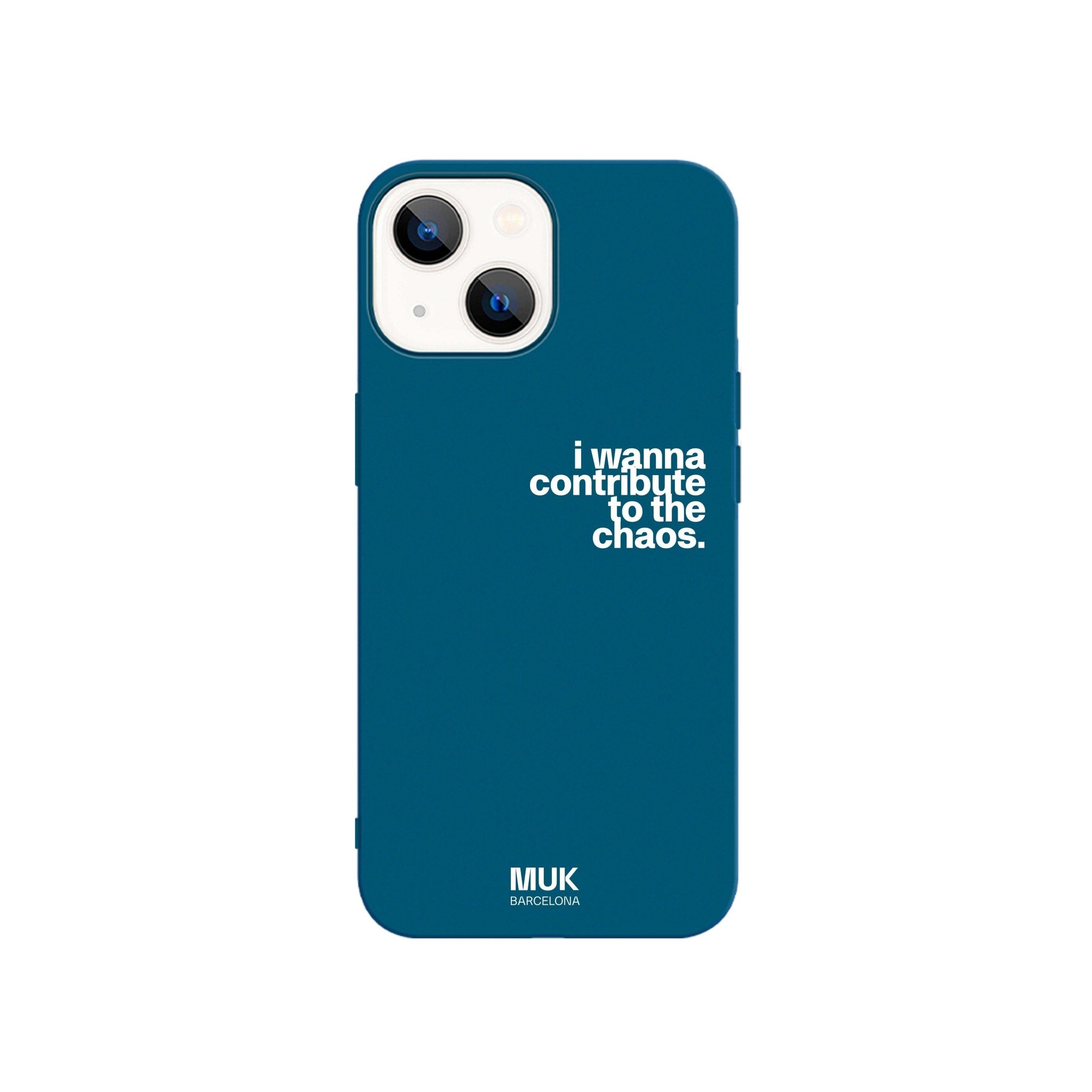 Phone Case TPU azul con frase "I wanna contribute to the chaos" en color blanco.
