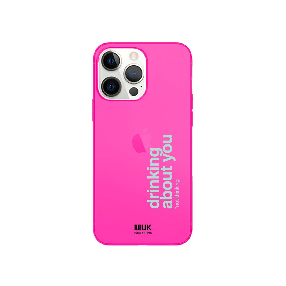 Funda de móvil color pink fluor con diseño Drinking Not Thinking
